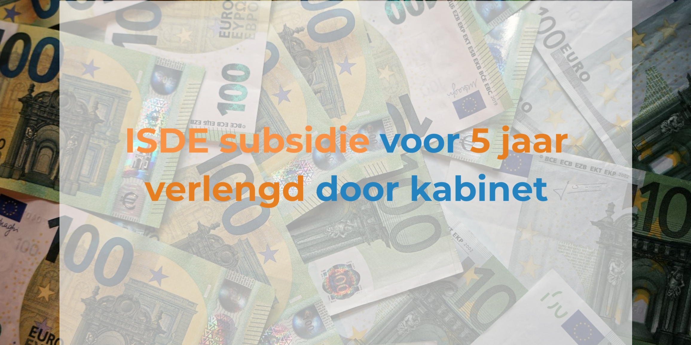 ISDE subsidie verlengd met 5 jaar door kabinet