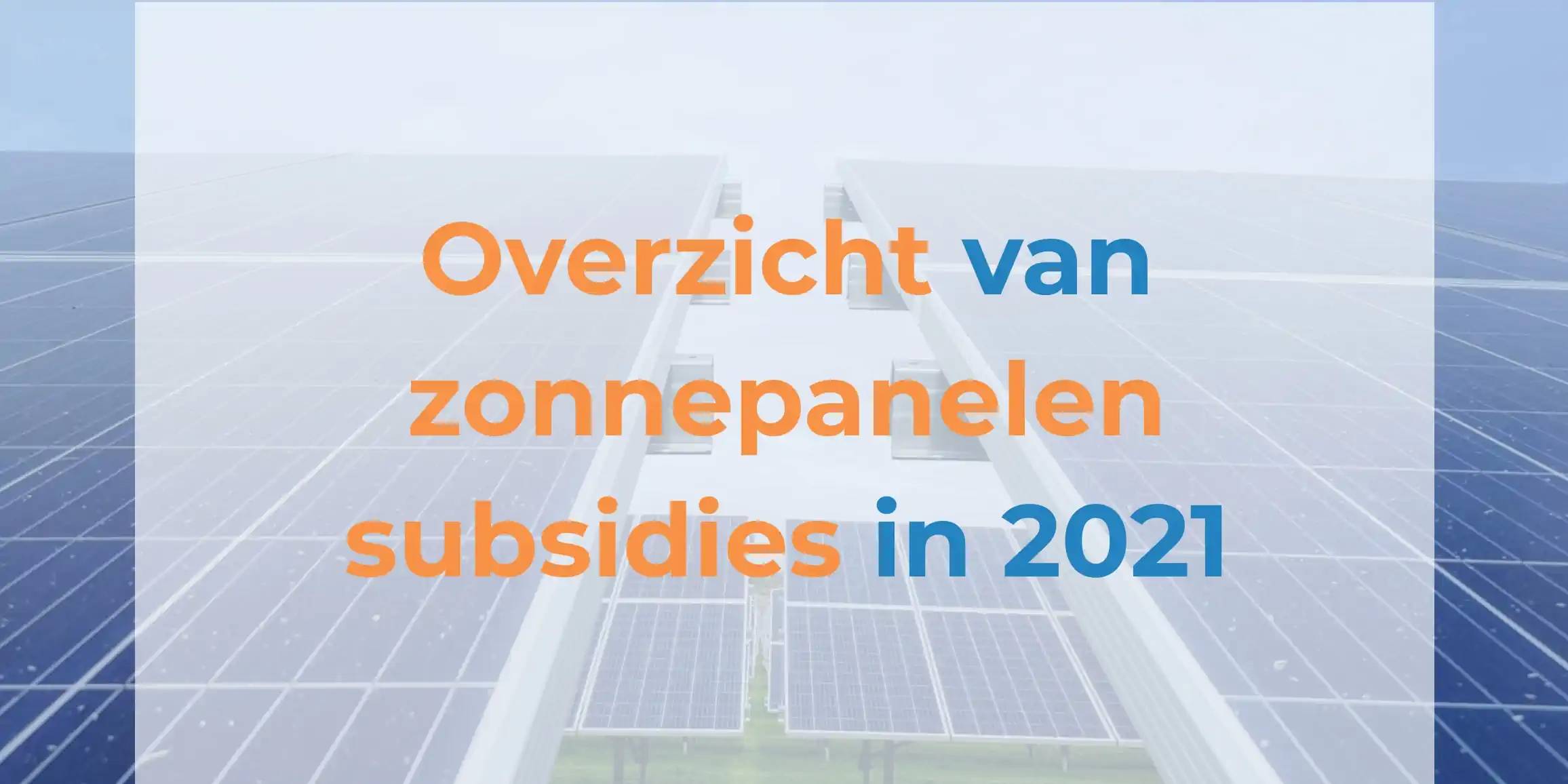 Subsidie zonnepanelen 2021