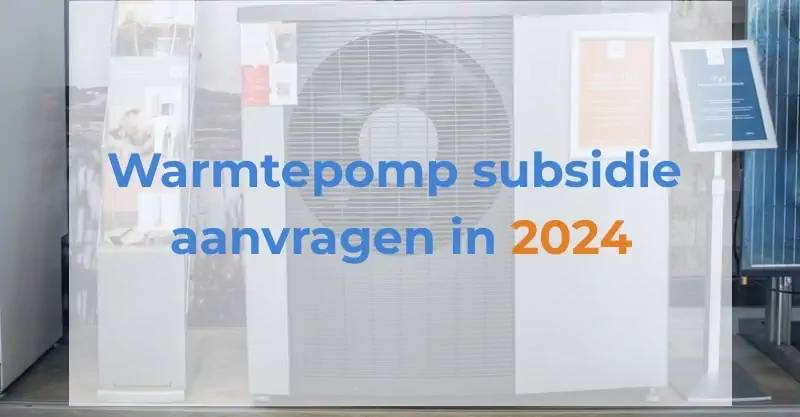 Warmtepomp subsidie 2024