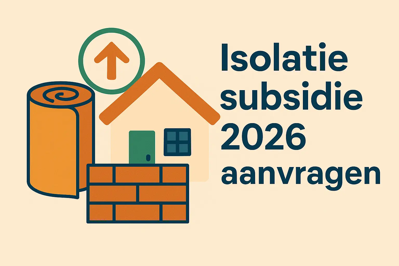 Isolatie subsidie 2026 – Alle tips en voorwaarden